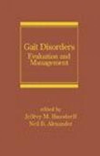 GAIT DISORDERS: EVALUATION AND MANAGEMENT