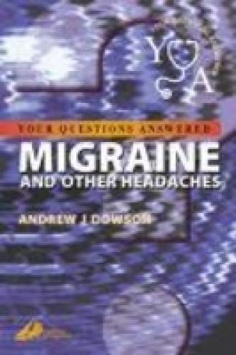 MIGRAINE AND OTHER HEADACHES