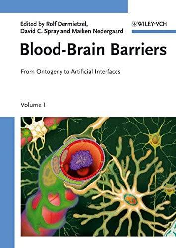 Blood-Brain Barriers: From Ontogeny to Artificial Interfaces, Two Volumes