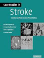 CASE STUDIES IN STROKE COMMON AND UNCOMMON PRESENTATIONS
