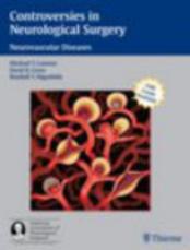CONTROVERSIES IN NEUROLOGICAL SURGERY. NEUROVASCULAR DISEASES