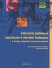 ZABURZENIA POZNAWCZE I PSYCHICZNE W CHOROBIE PARKINSONA