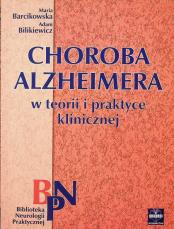 Choroba Alzheimera w teorii i praktyce klinicznej