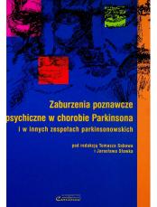 Zaburzenia poznawcze i psychiczne w chorobie Parkinsona